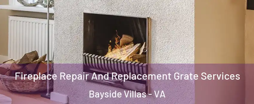 Fireplace Repair And Replacement Grate Services Bayside Villas - VA