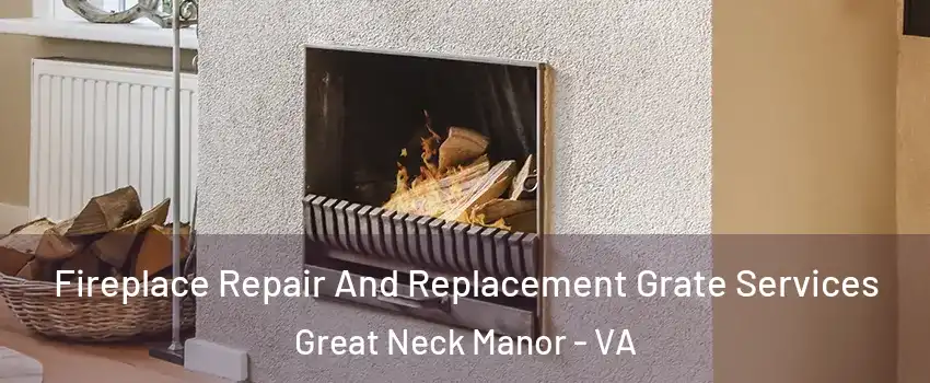 Fireplace Repair And Replacement Grate Services Great Neck Manor - VA