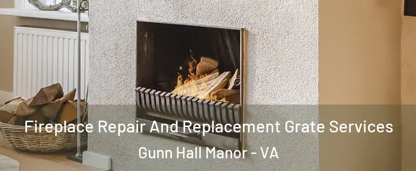 Fireplace Repair And Replacement Grate Services Gunn Hall Manor - VA