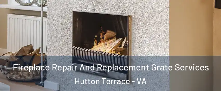 Fireplace Repair And Replacement Grate Services Hutton Terrace - VA