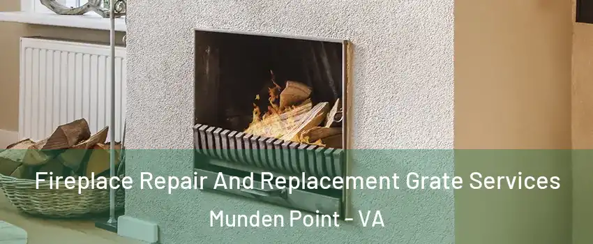 Fireplace Repair And Replacement Grate Services Munden Point - VA
