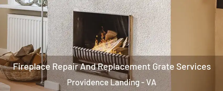 Fireplace Repair And Replacement Grate Services Providence Landing - VA
