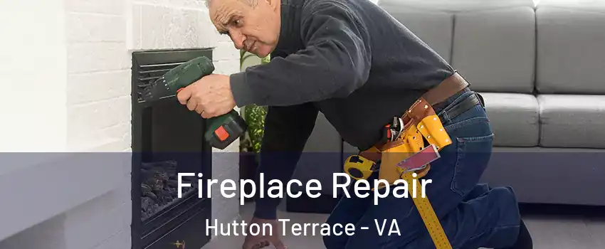 Fireplace Repair Hutton Terrace - VA