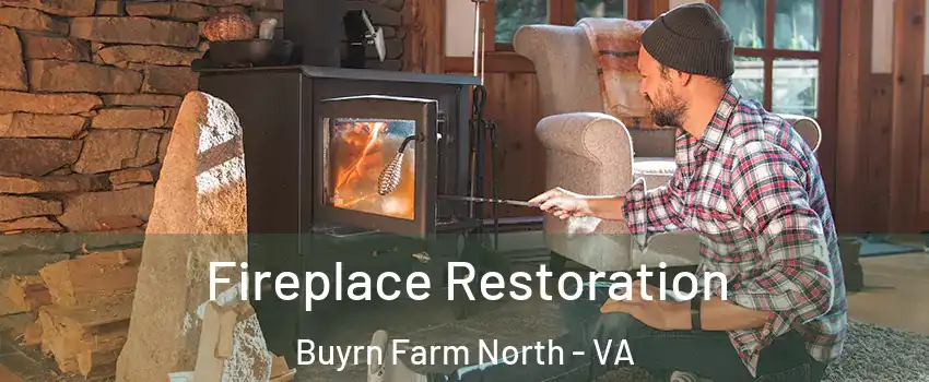 Fireplace Restoration Buyrn Farm North - VA