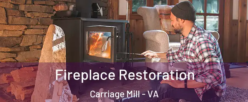 Fireplace Restoration Carriage Mill - VA