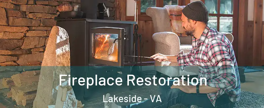 Fireplace Restoration Lakeside - VA