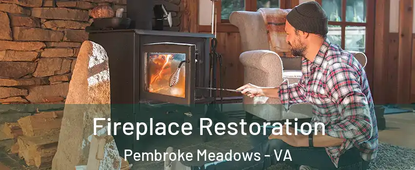 Fireplace Restoration Pembroke Meadows - VA