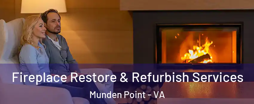 Fireplace Restore & Refurbish Services Munden Point - VA