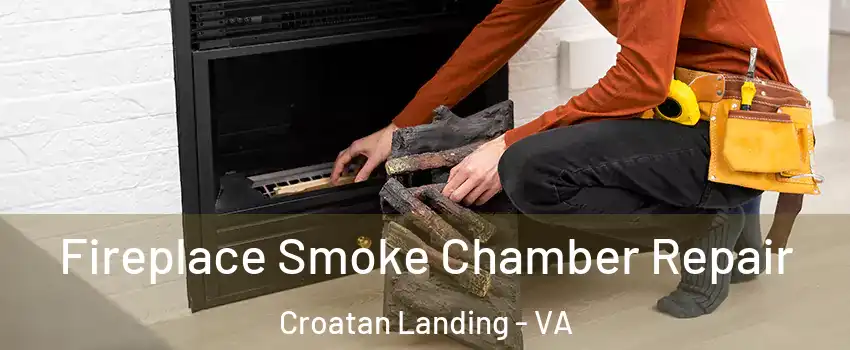 Fireplace Smoke Chamber Repair Croatan Landing - VA