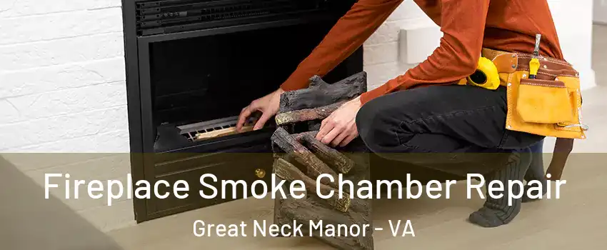Fireplace Smoke Chamber Repair Great Neck Manor - VA