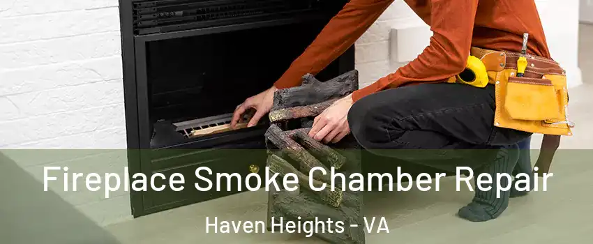 Fireplace Smoke Chamber Repair Haven Heights - VA