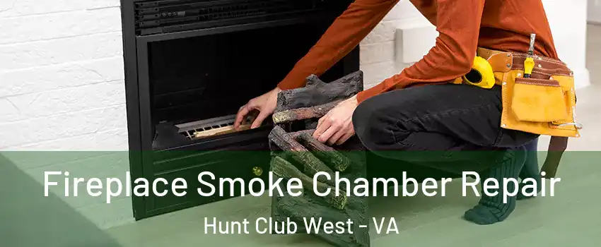 Fireplace Smoke Chamber Repair Hunt Club West - VA