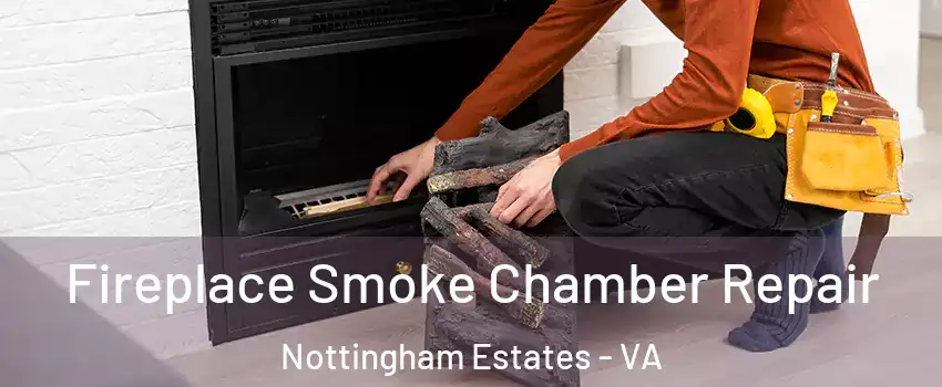 Fireplace Smoke Chamber Repair Nottingham Estates - VA