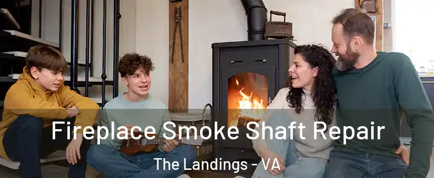 Fireplace Smoke Shaft Repair The Landings - VA