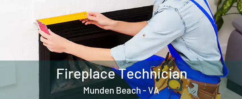 Fireplace Technician Munden Beach - VA