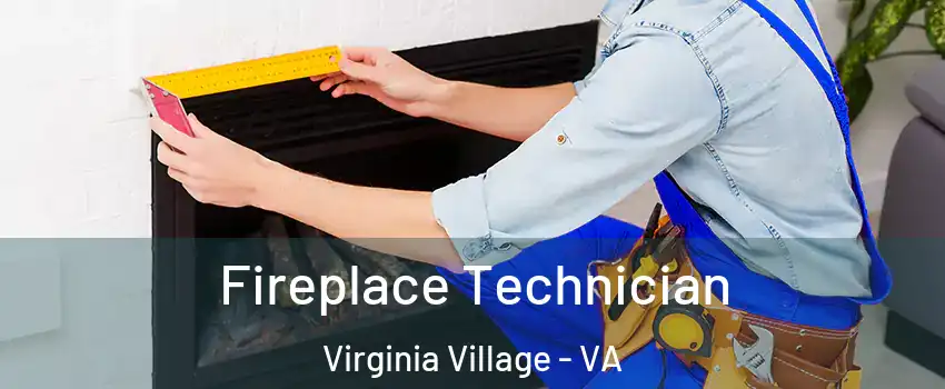 Fireplace Technician Virginia Village - VA