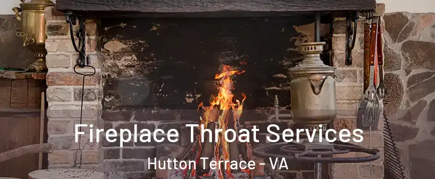 Fireplace Throat Services Hutton Terrace - VA