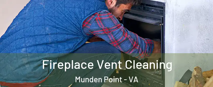 Fireplace Vent Cleaning Munden Point - VA