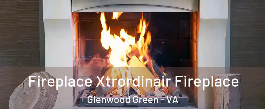 Fireplace Xtrordinair Fireplace Glenwood Green - VA