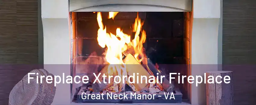 Fireplace Xtrordinair Fireplace Great Neck Manor - VA