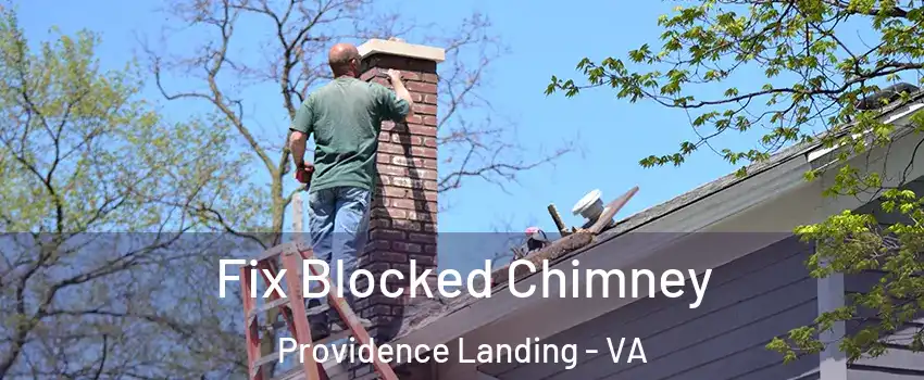 Fix Blocked Chimney Providence Landing - VA