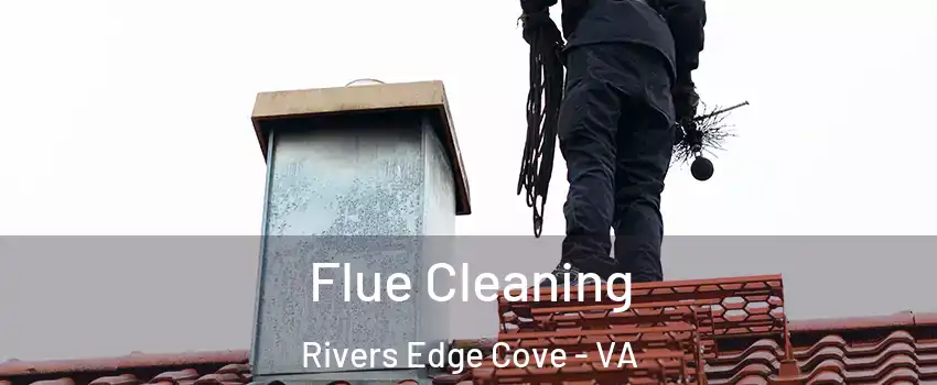 Flue Cleaning Rivers Edge Cove - VA