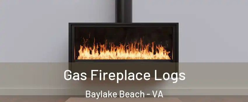 Gas Fireplace Logs Baylake Beach - VA