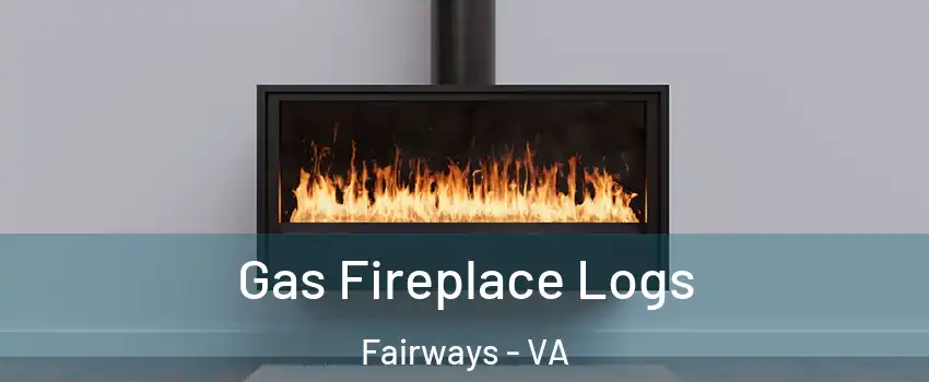 Gas Fireplace Logs Fairways - VA
