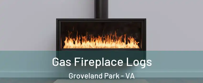 Gas Fireplace Logs Groveland Park - VA
