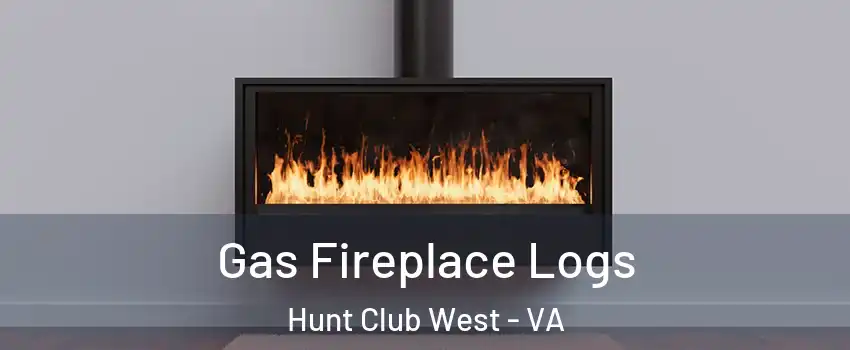 Gas Fireplace Logs Hunt Club West - VA