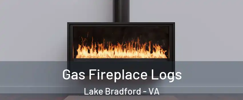 Gas Fireplace Logs Lake Bradford - VA