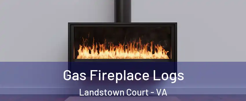 Gas Fireplace Logs Landstown Court - VA