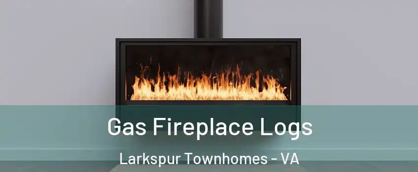 Gas Fireplace Logs Larkspur Townhomes - VA