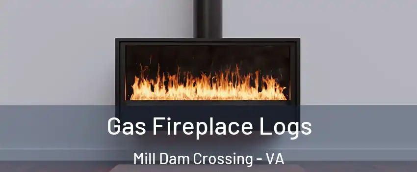Gas Fireplace Logs Mill Dam Crossing - VA