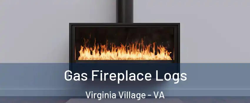 Gas Fireplace Logs Virginia Village - VA