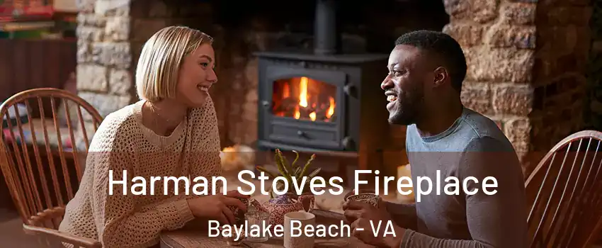 Harman Stoves Fireplace Baylake Beach - VA