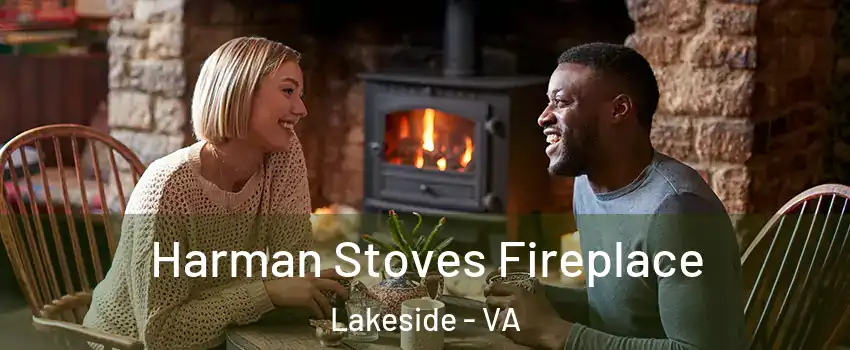 Harman Stoves Fireplace Lakeside - VA