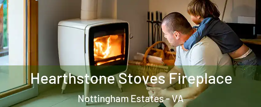 Hearthstone Stoves Fireplace Nottingham Estates - VA