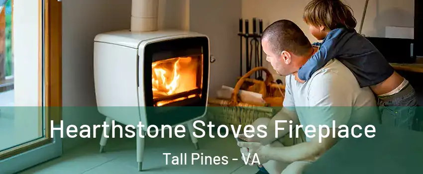 Hearthstone Stoves Fireplace Tall Pines - VA