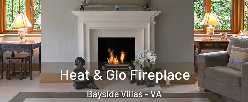 Heat & Glo Fireplace Bayside Villas - VA