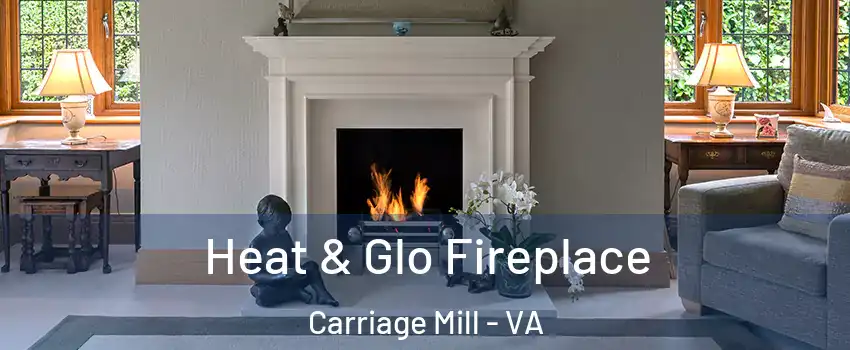 Heat & Glo Fireplace Carriage Mill - VA