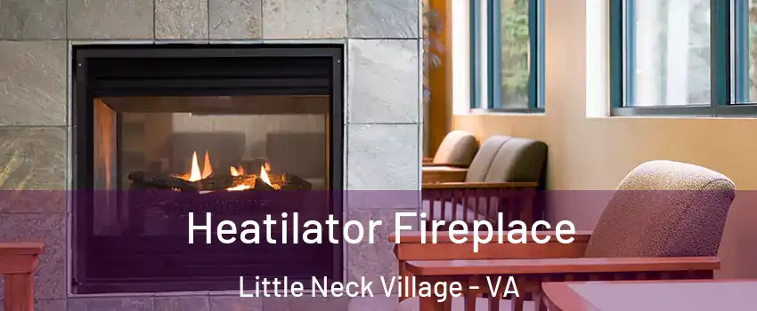 Heatilator Fireplace Little Neck Village - VA