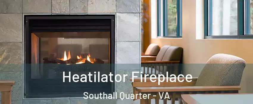 Heatilator Fireplace Southall Quarter - VA