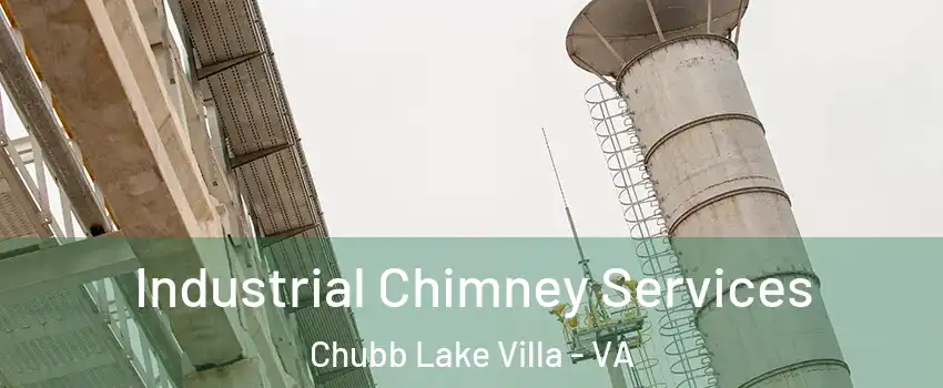 Industrial Chimney Services Chubb Lake Villa - VA