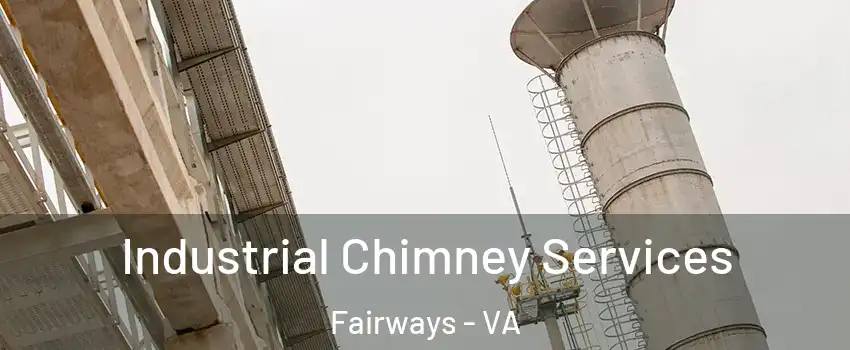 Industrial Chimney Services Fairways - VA