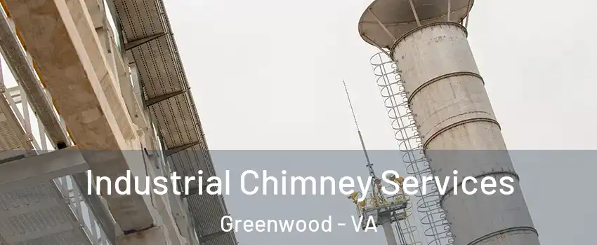 Industrial Chimney Services Greenwood - VA