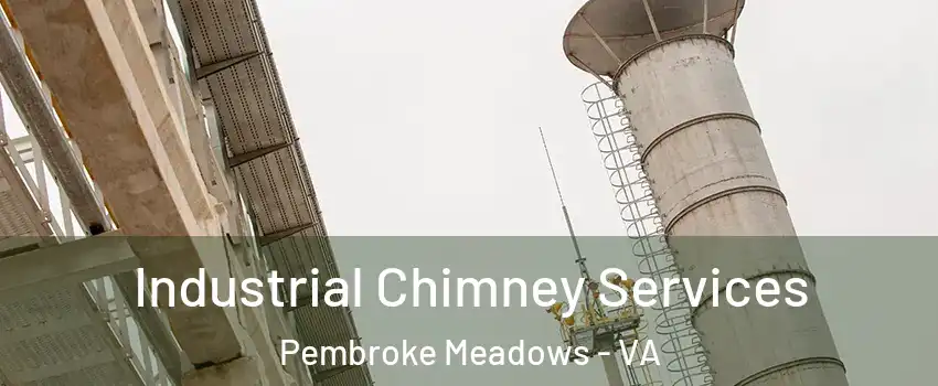 Industrial Chimney Services Pembroke Meadows - VA