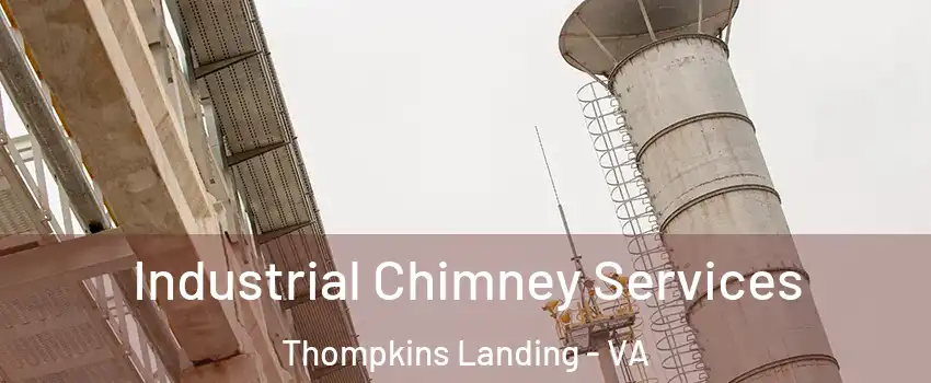 Industrial Chimney Services Thompkins Landing - VA