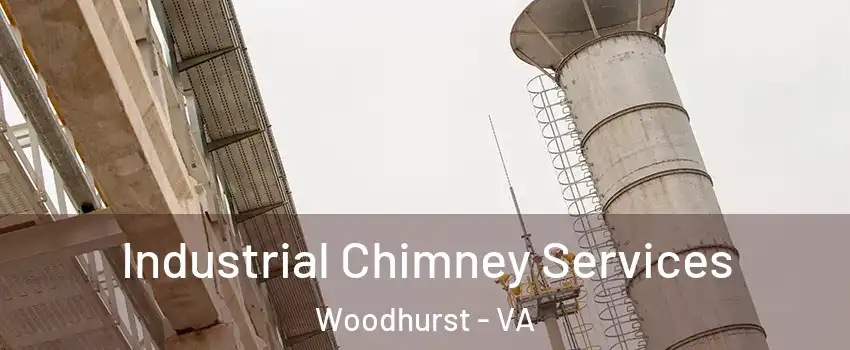 Industrial Chimney Services Woodhurst - VA