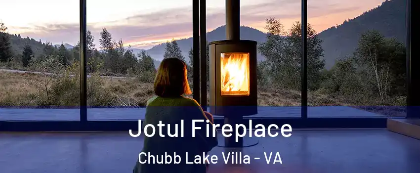 Jotul Fireplace Chubb Lake Villa - VA